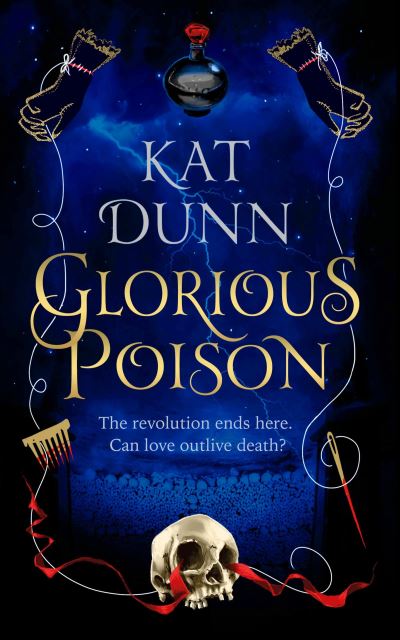 Glorious poison by Kat Dunn