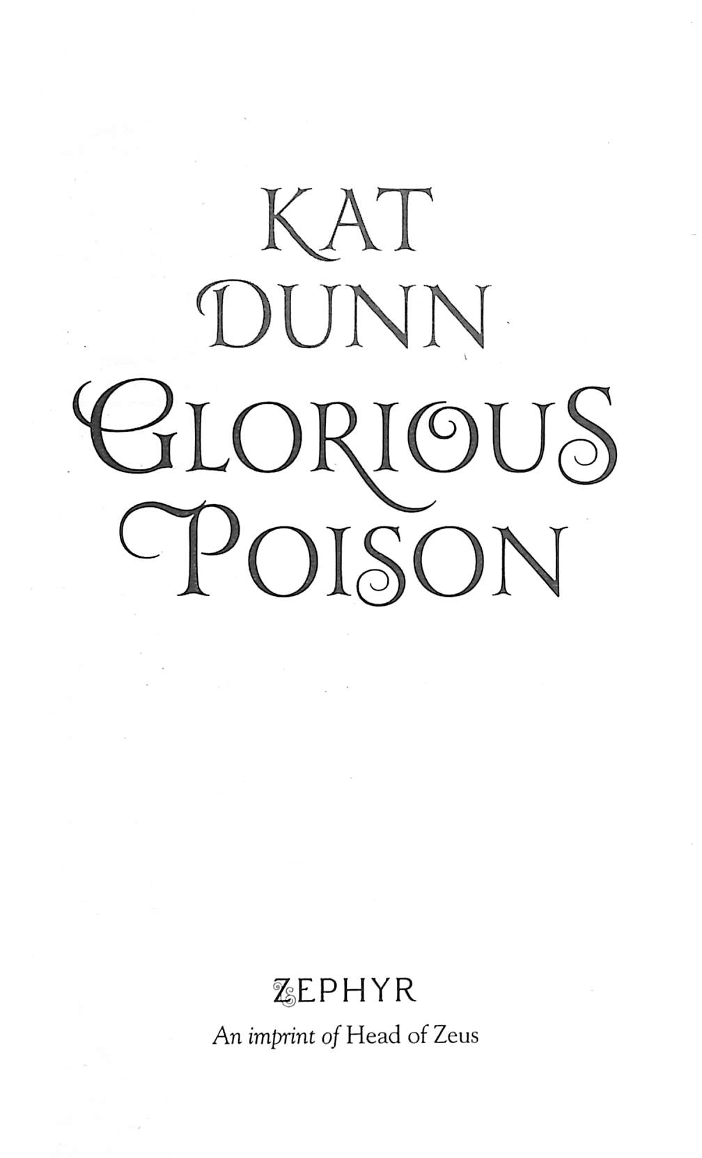 Glorious poison by Kat Dunn