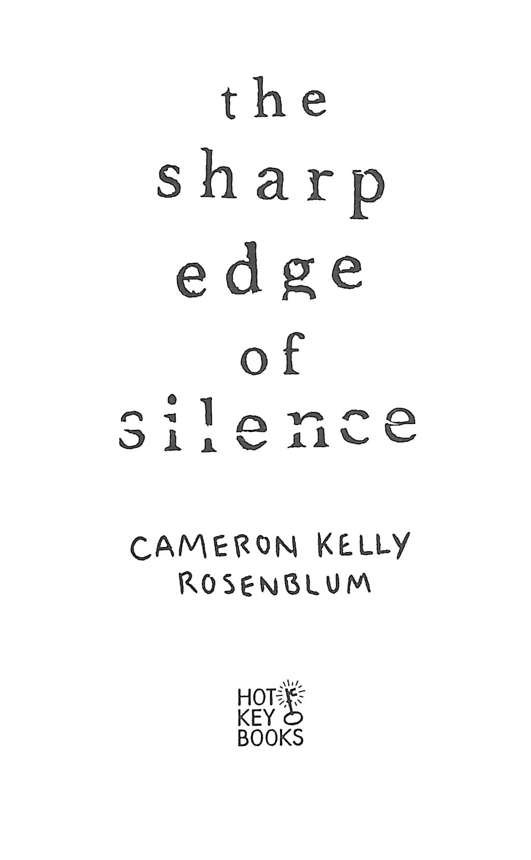 Sharp Edge Of Silence P/B by Cameron Kelly Rosenblum