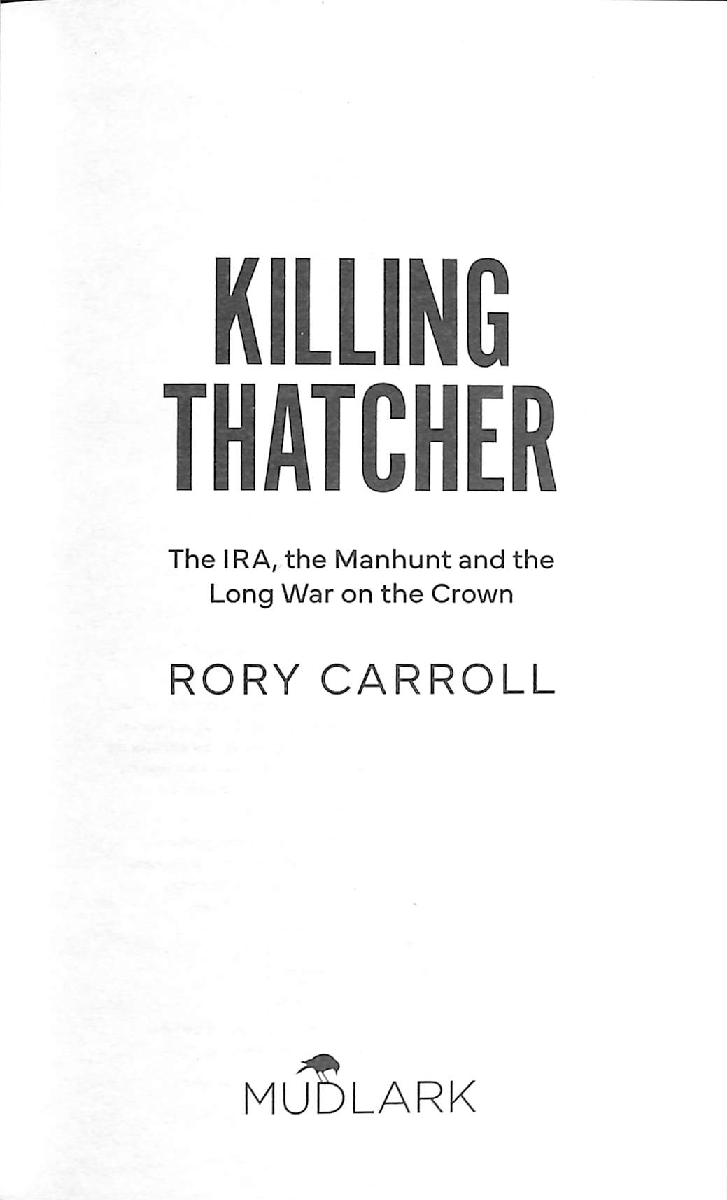 Killing Thatcher by Rory Carroll